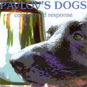 Pavlov's Dogs - Conditioned Response album