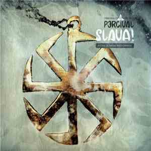 Percival  - Slava! Pieśni Słowian Wschodnich album