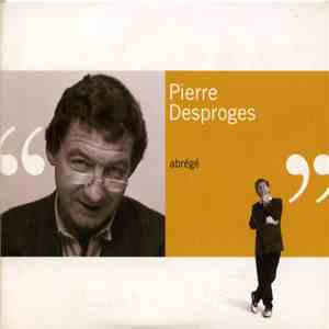 Pierre Desproges - L'Abrégé Des Réquisitoires album
