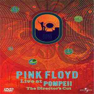 Pink Floyd - Live At Pompeii - The Director's Cut album