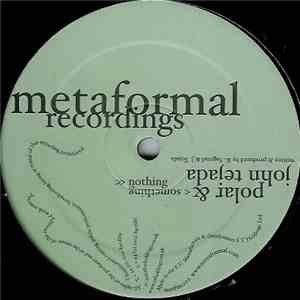 Polar & John Tejada - Something / Nothing album