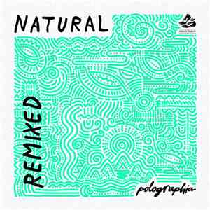 Polographia - Natural Remixed album