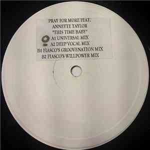 Pray For More Featuring Annette Taylor - This Time Baby album