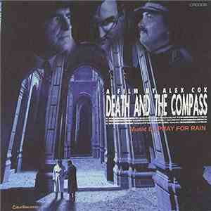 Pray For Rain - Death And The Compass (Original Soundtrack) album