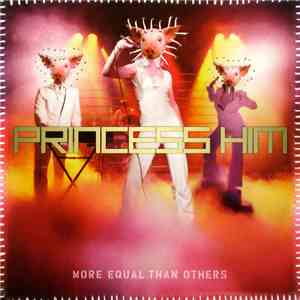 Princess Him - More Equal Than Others album