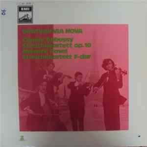 Quatuor Via Nova, Claude Debussy, Maurice Ravel - Streichquartett Op. 10 / Streichquartett F-Dur album