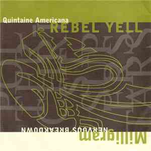 Quintaine Americana / Milligram - Rebel Yell / Nervous Breakdown album