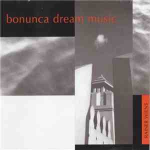 Rainer Wiens - Bonunca Dream Music album