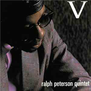 Ralph Peterson Quintet - V album