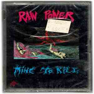 Raw Power  - Mine To Kill album