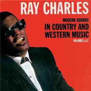 Ray Charles - Modern Sounds In Country And Western Music Volumes 1 & 2 album