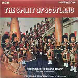 Red Hackle Pipes And Drums - The Spirit Of Scotland album