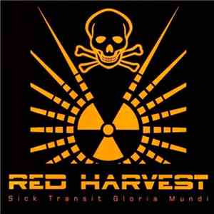 Red Harvest - Sick Transit Gloria Mundi album
