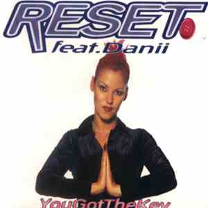 Reset  Feat. Danii - You Got The Key album