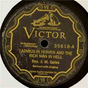 Rev. J. M. Gates - Lazarus In Heaven And The Rich Man In Hell / Blow, Gabriel, For It's Judgment album