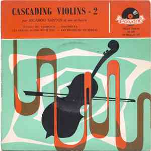 Ricardo Santos Et Son Orchestre - Cascading Violins  album