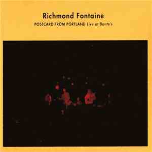 Richmond Fontaine - Postcard From Portland - Live At Dante's album