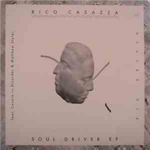 Rico Casazza feat. Cesare vs. Disorder & Matthew Styles - Soul Driver EP album