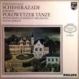 Rimsky-Korssakow - Minneapolis Symphony Orchestra, Antal Dorati / Borodin - Concertgebouw-Orchester, Igor Markevitch - Scheherazade Op. 35 / Polowetzer Tänze album