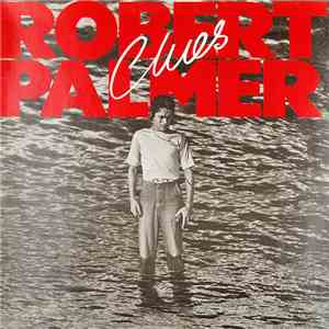 Robert Palmer - Clues album