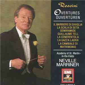 Rossini, Academy Of St. Martin-in-the-Fields, Neville Marriner - Overtures / Ouvertüren album