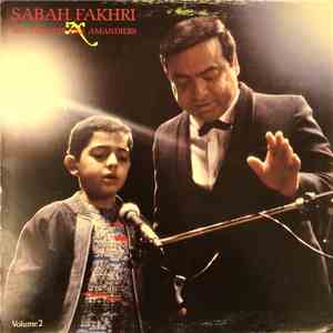 صباح فخري = Sabah Fakhri - في مسرح الأماندييه - باريس = Au Theatre Des Amandiers - Volume 2 album
