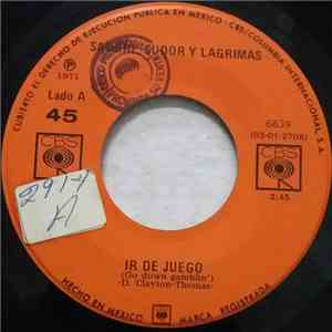 Sangre, Sudor Y Lagrimas - Ir De Juego = Go Down Gamblin' album