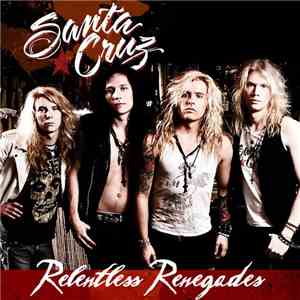 Santa Cruz  - Relentless Renegades album