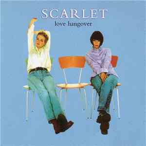 Scarlet  - Love Hangover album