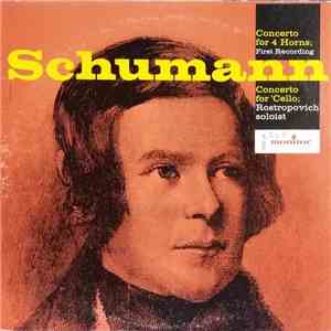 Schumann, Rostropovich - Concerto For 4 Horns, Concerto For 'Cello album