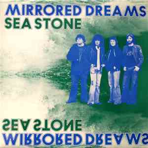 Sea Stone - Mirrored Dreams album