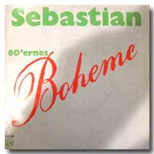 Sebastian  / C.V. Jørgensen - 80'ernes Boheme / Byen Uden Midler album