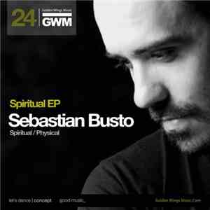 Sebastian Busto - Spiritual EP album