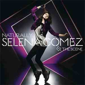 Selena Gomez & The Scene - Naturally album