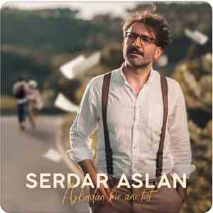 Serdar Aslan - Aşkından Bir Anı Tut album