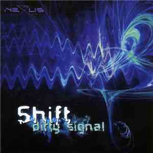 Shift  - Dirty Signal album