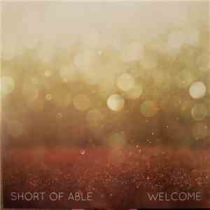 Short Of Able - Welcome album