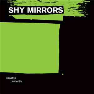 Shy Mirrors - Negative Collector album