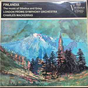 Sibelius, Grieg - London Proms Symphony, Charles Mackerras - Finlandia The Music Of Sibelius And Grieg album