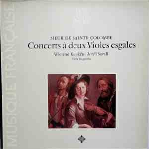 Sieur De Sainte Colombe - Concerts A Deux Violes Esgales album