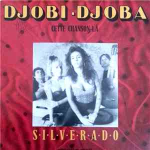 Silverado  - Djobi Djoba (cette chanson là) album