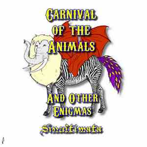 Sinultimata - Carnival Of The Animals And Other Enigmas album