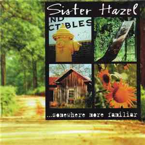 Sister Hazel - ...Somewhere More Familiar album