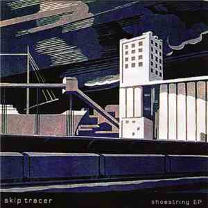 Skip Tracer - Shoestring EP album
