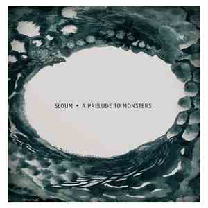 Sloum - A Prelude To Monsters album