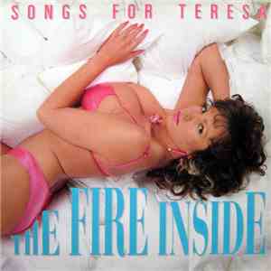 Songs For Teresa - The Fire Inside album