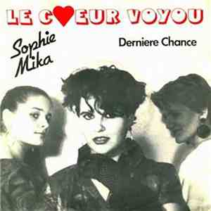 Sophie Mika - Le Cœur Voyou / Derniere Chance album