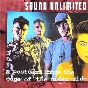Sound Unlimited  - A Postcard From The Edge Of The Under-Side album