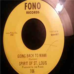 Spirit Of St. Louis  - Going Back To Miami album