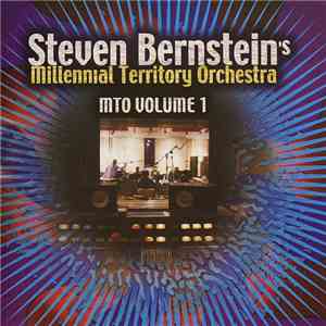 Steven Bernstein's Millennial Territory Orchestra - MTO Volume 1 album